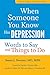 When Someone You Know Has Depression (A Johns Hopkins Press Health Book)