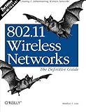 802.11 Wireless Networks: The Definitive Guide, Second Edition