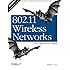 802.11 Wireless Networks: The Definitive Guide, Second Edition