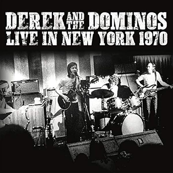 DEREK & THE DOMINOS - New York City 1970 - Amazon.com Music
