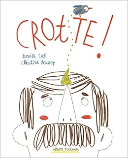 Amazonfr Crotte Davide Cali Christine Roussey Livres