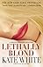 Lethally Blond (Bailey Weggins Mysteries, No. 5)