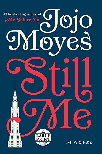 [FREE] Still Me: A Novel (Me Before You Trilogy)<br />K.I.N.D.L.E
