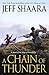 A Chain of Thunder: A Novel of the Siege of Vicksburg (the Civil War in the West)