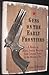 Guns on the early frontiers. A history of black powder weapons from colonial times to the Mexican Wa by
