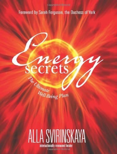Energy Secrets: The Ultimate Well-Being Plan