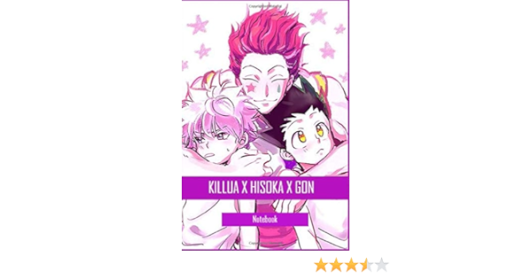 Killua X Hisoka X Gon Notebook Gon Freecss X Killua Zoldyck X Hisoka Notebook 110 Blank Page 6x9 Inches For Writing Gifts School Or Office Tamara Amazon Sg Books