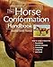 The Horse Conformation Handbook by Heather Smith Thomas