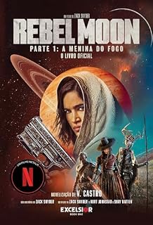 Livro Rebel Moon – A menina do fogo