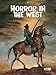 Horror in the West by Phil McClorey, Jeff McComsey