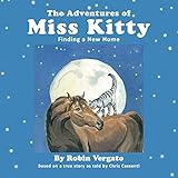 The Adventures of Miss Kitty: Finding a New Home (1) by 