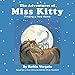 The Adventures of Miss Kitty: Finding a New Home (1) by 