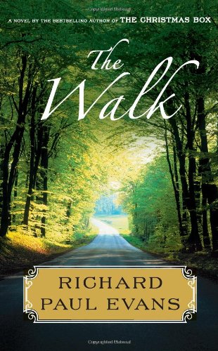 The Walk (Walk, book 1) by Richard Paul Evans