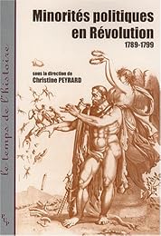 Minorités politiques en Révolution, 1789-1799