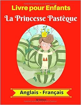 Livre Pour Enfants La Princesse Pastèque Anglais Français - 