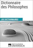 Dictionnaire des Philosophes: Les Dictionnaires d'Universalis (French Edition) by 