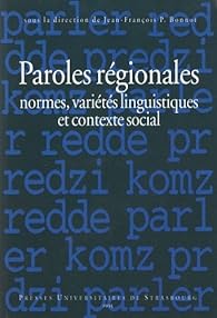 Book's Cover of Paroles régionales : Normes, variétés linguistiques et contexte social