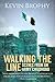 Walking the Line: Scenes from an Army Childhood by Kevin Brophy