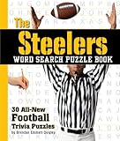 The Steelers Word Search Puzzle Book: 30 All New Football Trivia Puzzles