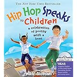 Hip Hop Speaks to Children: 50 Inspiring Poems with a Beat (A Poetry Speaks Experience for Kids, From Tupac to Jay-Z, Queen L