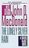 The Lonely Silver Rain (Travis McGee Series)