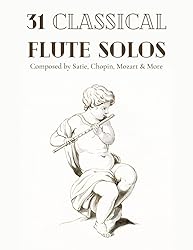 31 Classical Flute Solos Composed By