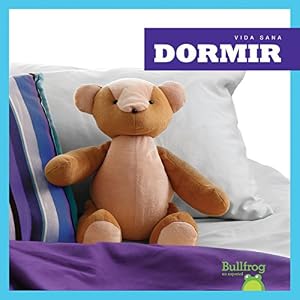 Dormir = Sleep (Vida Sana = Healthy Living) (Spanish Edition) (La Vida Saludable/ Healthy Living)