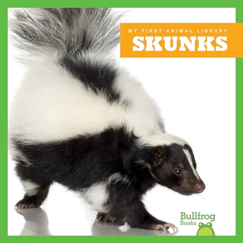 Skunks (Bullfrog Books: My First Animal Library)