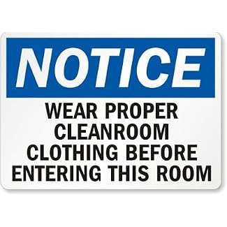 SmartSign “Notice – Wear Proper Cleanroom Clothing Before Entering” Sign | 10″ x 14″ Plastic