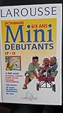 Larousse Des Debutants: Dictionnaire Des 6/8 Ans (French Edition) by 
