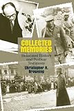 Collected Memories: Holocaust History and Post-War Testimony (George L. Mosse Series in Modern European Cultural and Intellectual History)
