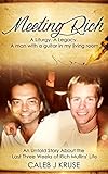 RICH MULLINS: Meeting Rich: A Liturgy. A Legacy. A man with a guitar in my living room. by Caleb J Kruse