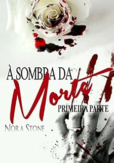 Livro À SOMBRA DA MORTE: PRIMEIRA PARTE (SÉRIE KORYAKS Livro 2)