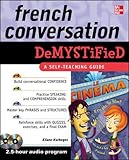 French Conversation Demystified with Two Audio CDs by Eliane Kurbegov