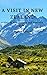 A Visit In New Zealand: A Visit in New Zealand and Australia, Part 1