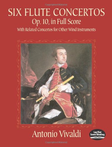 Six Flute Concertos, Op. 10, in Full Score: With Related Concertos for Other Wind Instruments (Dover Music Scores)