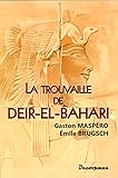 La trouvaille de Deir-el-Bahari by 