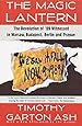 The Magic Lantern: The Revolution of '89 Witnessed in Warsaw, Budapest, Berlin, and Prague