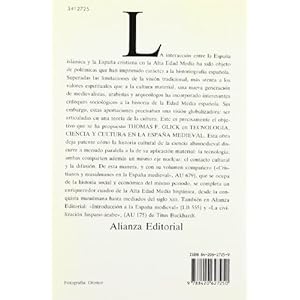 Tecnologia, ciencia y cultura en la Espana medieval/ Islamic and Christian Spain in the Early Middle Ages (Alianza Universidad) (Spanish Edition)