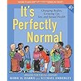 It's Perfectly Normal: Changing Bodies, Growing Up, Sex, and Sexual Health (The Family Library)
