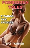 Forbidden Tales (5 Taboo XXX Stories)