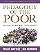 Pedagogy of the Poor: Building the Movement to End Poverty (The Teaching for Social Justice Series)