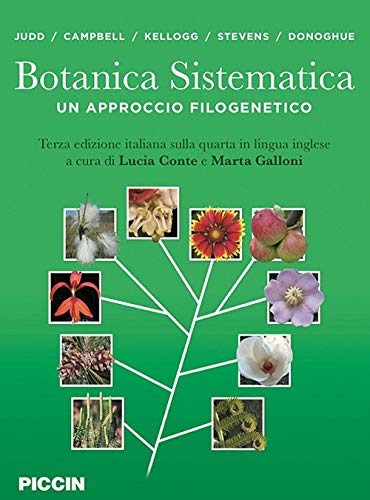 Botanica Sistematica Un Approccio Filogenetico Judd Walter S Campbell Christopher S Kellogg Elizabeth A Stevens Peter F Donoghue Michael J Conte Lucia Galloni Marta Amazon It Libri