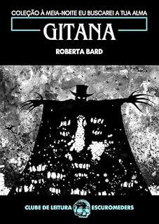 Livro Gitana: Coleção À meia-noite eu buscarei a tua alma - Clube de Leitura Escuro Meders