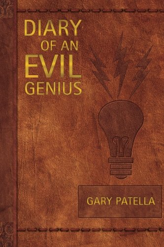 DIARY OF AN EVIL GENIUS