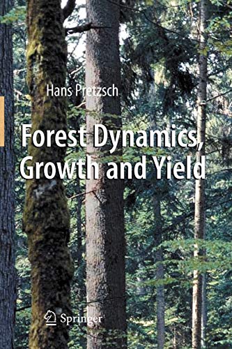 Forest Dynamics, Growth and Yield: From Measurement