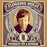 Flogging Molly Album: «Whiskey On A Sunday + Dvd» (Front side)