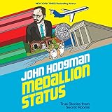 Medallion Status: True Stories from Secret Rooms by 
