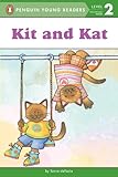 Kit and Kat (Penguin Young Readers, Level 2)