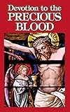 Devotion to the Precious Blood by Anonymous